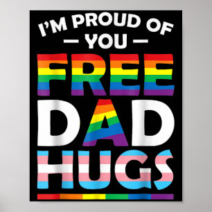 I'm Proud Of You Dad Hugs Lgbt Pride Awareness Gif Poster
