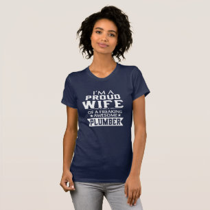I'M PROUD PLUMBER'S WIFE T-Shirt