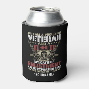 I'm Proud To Be A Veteran And A Dad Can Cooler