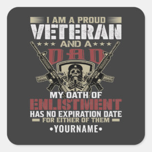 I'm Proud To Be A Veteran And A Dad Square Sticker