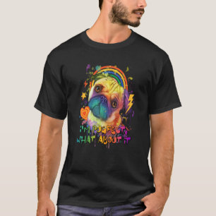 Im Pugfect What About It Pug Animal Pun Dutch Bull T-Shirt