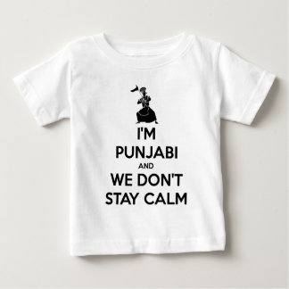 I'm Punjabi and We Don't Keep Calm Baby T-Shirt