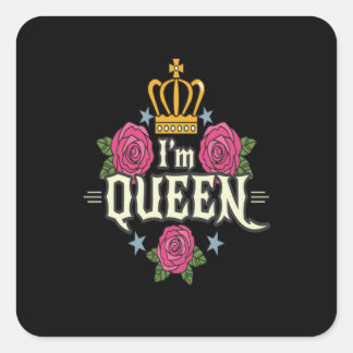 I'm Queen Square Sticker