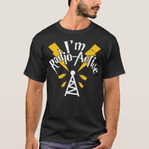 Im Radio Active Wave Tower Antenna Funny Ham T-Shirt