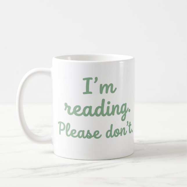 Im Reading Please Dont Funny Book Lover Mug (Left)