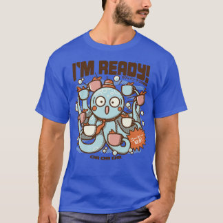 Im Ready Coffee Octopus by Tobe Fonseca T-Shirt