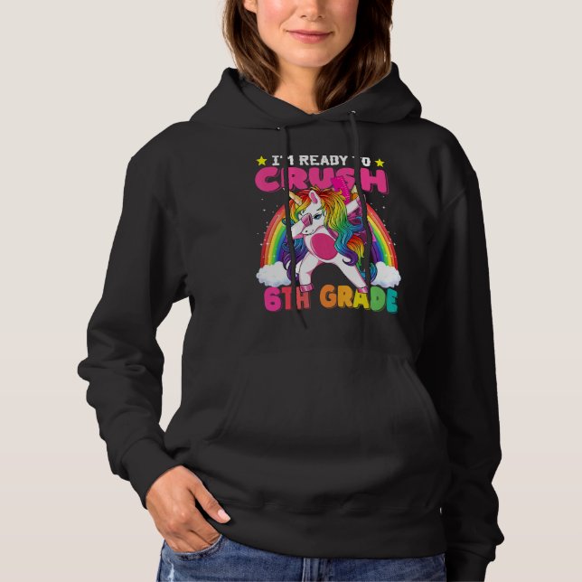 i'm ready crush 6th grade hoodie (Front)
