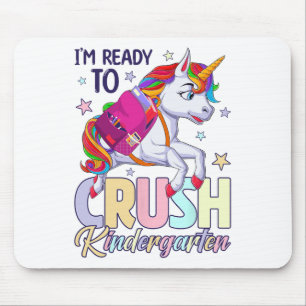 I'm Ready Crush Kindergarten Unicorn Back To Schoo Mouse Pad