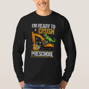I'm Ready Crush Preschool Dinosaur Construction Ve T-Shirt