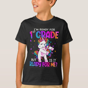 I'm Ready For 1st Grade Back To School 1st Grade G T-Shirt