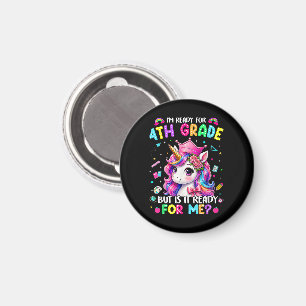 Im Ready for 4th Grade Unicorn First Day of School Magnet