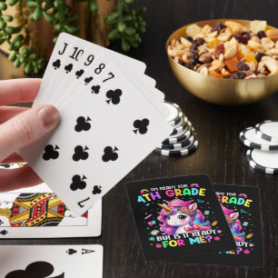 Im Ready for 4th Grade Unicorn First Day of School Playing Cards