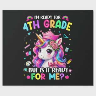 Im Ready for 4th Grade Unicorn First Day of School Wrapping Paper