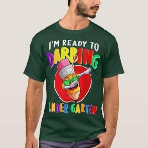 Im Ready For Dabbing Kindergarten Back To School 1 T-Shirt