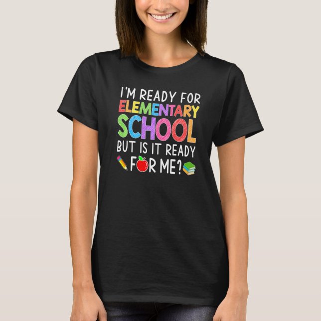 I'm Ready For ElementarySchool Back To School Stud T-Shirt (Front)