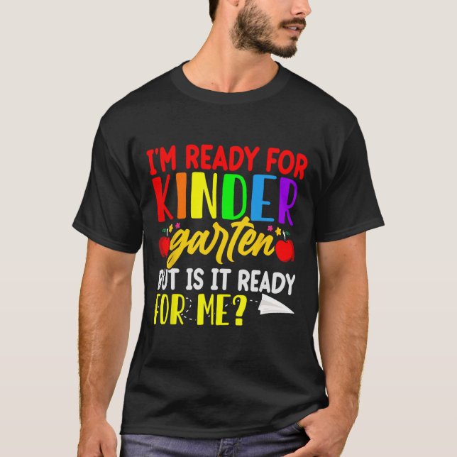 I'm Ready For First Day of School Kindergarten Boy T-Shirt (Front)