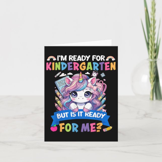 Im Ready For Kindergarten Unicorn First Day Of Sch Card (Front)