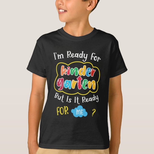 i'm ready for kindergaten T-Shirt (Front)