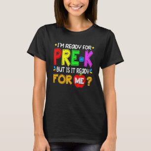 I'm Ready For Pre K Hello Back To School T-Shirt