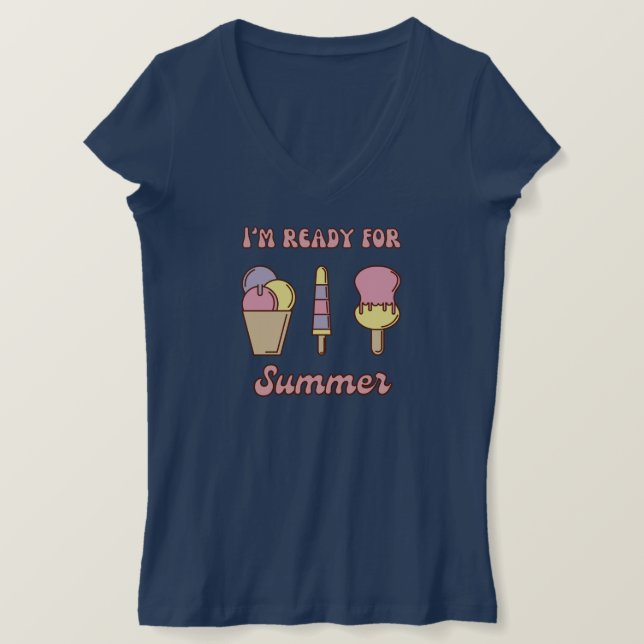 I'm ready for summer funny ice cream T-Shirt (Design Front)