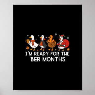 I'm Ready For The ber Months Fall Thanksgiving Chr Poster