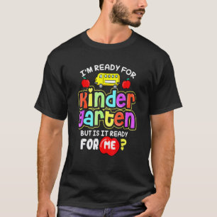 I'm Ready Kindergarten Back To School Student Teac T-Shirt