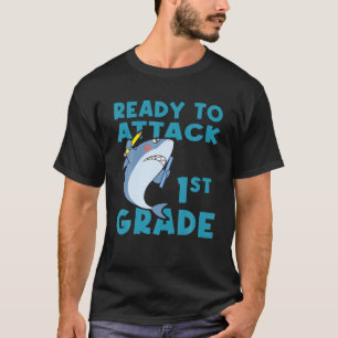 I'm Ready To Attack 1St Grade Shark Back To School T-Shirt