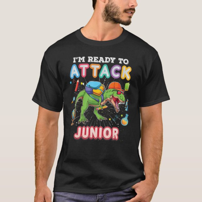 I'm Ready To Attack Junior Back To School Dinosaur T-Shirt (Front)