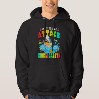 I'm Ready To Attack Kindergarten Back To School Sh Hoodie