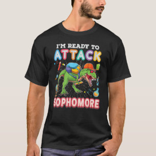 I'm Ready To Attack Sophomore Back To School Dinos T-Shirt