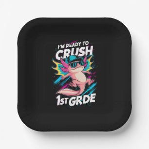 I'm Ready to Crush 1st Grade Axolotl Back School Paper Plate
