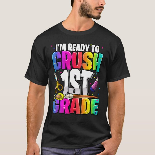 I'm Ready To Crush 1st Grade Back To School Kit Gi T-Shirt (Front)
