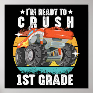 I'm Ready To Crush 1st Grade Back To School Poster