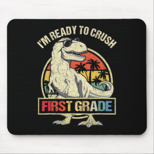 I'm Ready To Crush 1st Grade Dinosaur T Rex Back T Mouse Pad