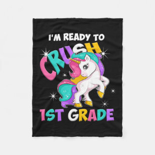 I'm Ready To Crush 1st Grade Girls Back To School  Fleece Blanket