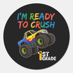 I'm Ready To Crush 1st Grade Monster Truck Back To Classic Round Sticker