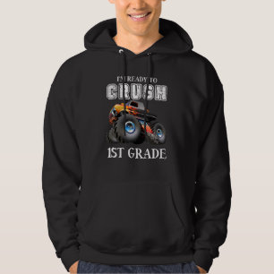 I'm Ready To Crush 1st Grade Monster Truck Boys Hoodie