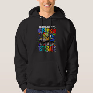 I'm Ready To Crush 1st Grade Monster Truck Dinosau Hoodie