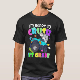 I'm Ready To Crush 1St Grade Shark Back To School T-Shirt
