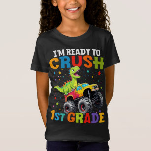 I'm Ready To Crush 1st Grade T Rex Monster Truck  T-Shirt