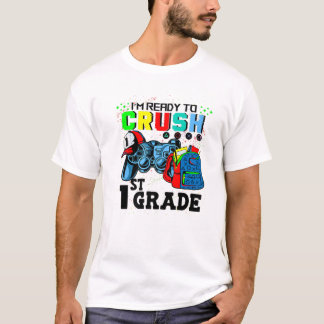 I'm Ready To Crush 1St Grade Team Back To School V T-Shirt