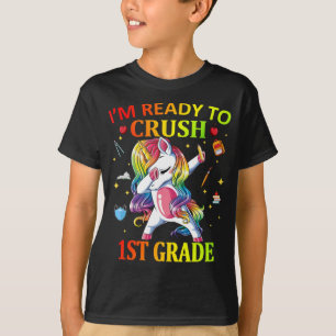 IM READY TO CRUSH 1st Grade Unicorn T-Shirt