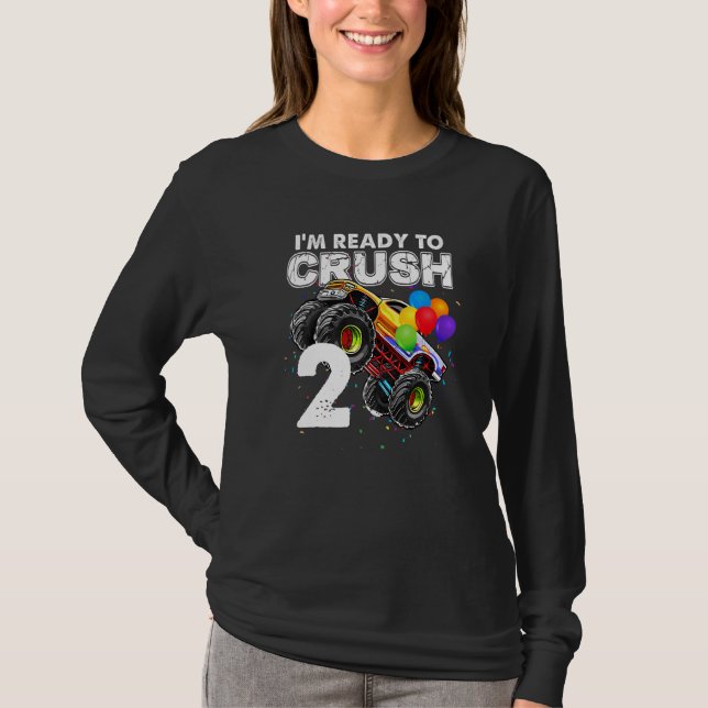 I'm Ready To Crush 2 Monster Truck 2nd Birthday Bo T-Shirt (Front)