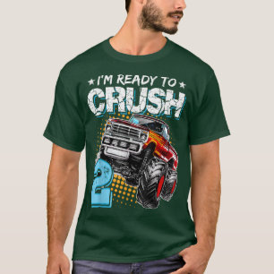 I'm Ready to Crush 2 Monster Truck 2nd Birthday Gi T-Shirt