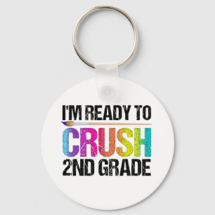 I'm Ready to Crush 2nd Grade Back to School Art Ki Key Ring