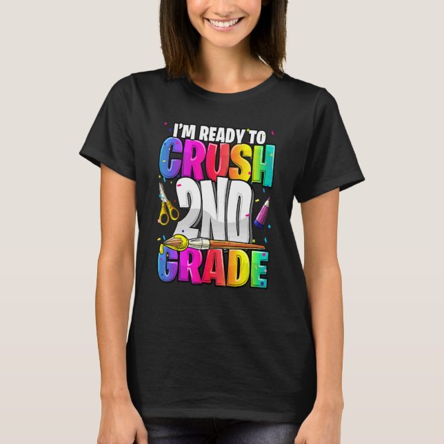 I'm Ready To Crush 2nd Grade Back To School Kit Gi T-Shirt (Front)