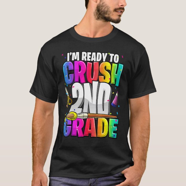 I'm Ready To Crush 2nd Grade Back To School Kit Gi T-Shirt (Front)