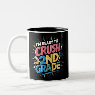 I'm Ready to Crush 2nd Grade Back to School Two-Tone Coffee Mug