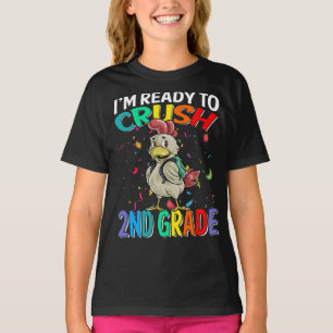 I'm Ready To Crush 2nd Grade Chicken T-Shirt