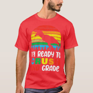 Im Ready To Crush 2nd Grade Funny Dinosaur T-Shirt